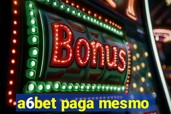 a6bet paga mesmo